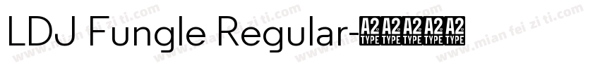 LDJ Fungle Regular字体转换